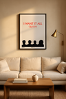 I Want It All
