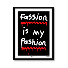 Fassion is my Pashion (Black)