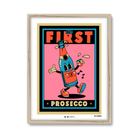 But First Prosecco