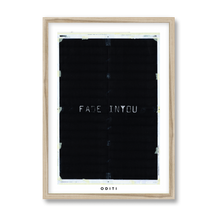 Fade Into You