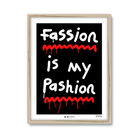 Fassion is my Pashion (Black)