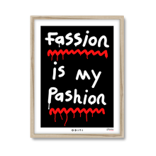 Fassion is my Pashion (Black)