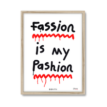 Fassion is my Pashion (White)