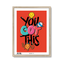 You got this (Red)