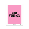 Hug Your G's