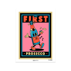 But First Prosecco