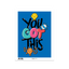 You got this (Blue)