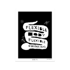 Flexible Body Flexible Thinking (Black)