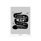 Flexible Body Flexible Thinking (Grey)