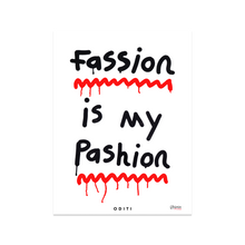 Fassion is my Pashion (White)