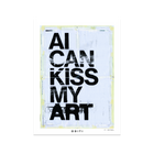 AI Can Kiss My Art