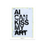 AI Can Kiss My Art
