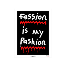 Fassion is my Pashion (Black)