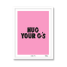 Hug Your G's