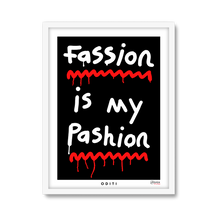 Fassion is my Pashion (Black)