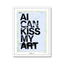 AI Can Kiss My Art