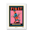 But First Prosecco