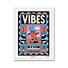 Good Vibes Only